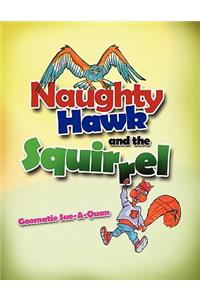 Naughty Hawk and the Squirrel