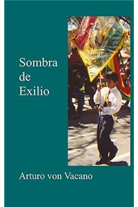 Sombra De Exilio