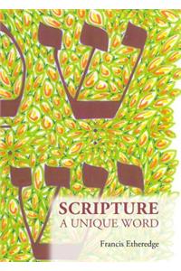 Scripture: A Unique Word