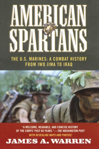 American Spartans: The U.S. Marines: A Combat History from Iwo Jima