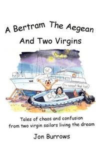 A Bertram, the Aegean and Two Virgins