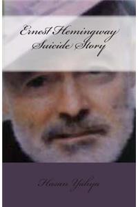 Ernest Hemingway Suicide Story