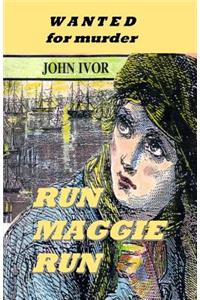 Run Maggie Run