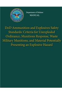 Department of Defense Manual - DoD Ammunition and Explosives Safety Standards