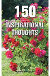 150 Inspirational Thoughts