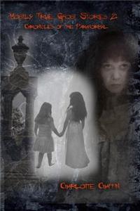 Mostly True Ghost Stories II