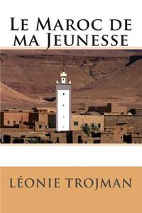 Le Maroc de Ma Jeunesse