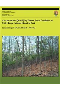 Approach to Quantifying Desired Forest Conditions at Valley Forge National Historical Park