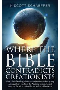 Where the Bible Contradicts Creationists