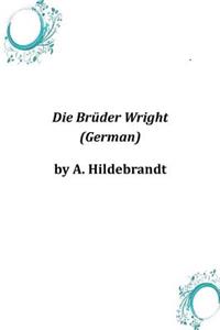 Die Bruder Wright (German)