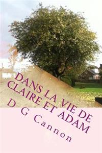 Dans la vie de Claire et Adam
