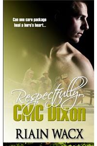 Respectfully, CMC Dixon