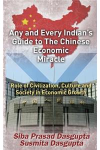 Any and Every Indian's Guide to The Chinese Economic Miracle