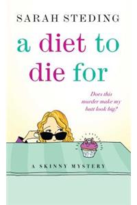 A Diet to Die For