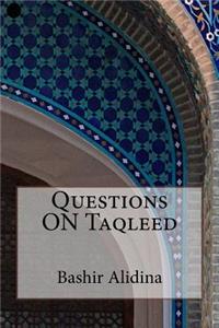 Questions ON Taqleed