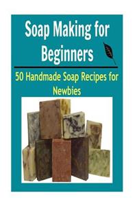 Soap Making for Beginners