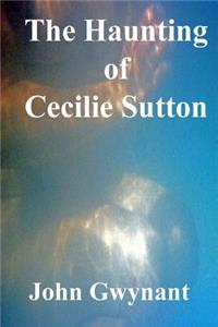 The Haunting of Cecilie Sutton