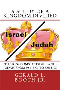 A Study of a Kingdom Divided