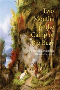 Two Months in the Camp of Big Bear