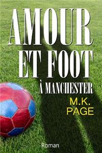 Amour et Foot à Manchester