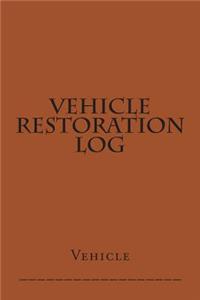 Vehicle Restoration Log