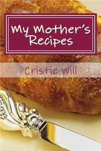 My Mother's Recipes