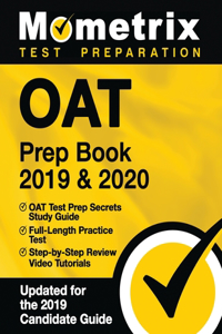 Oat Prep Book 2019 & 2020 - Oat Test Prep Secrets Study Guide, Full-Length Practice Test, Step-By-Step Review Video Tutorials