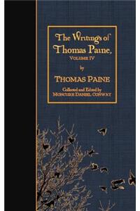 Writings of Thomas Paine, Volume IV
