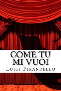 Come Tu Mi Vuoi