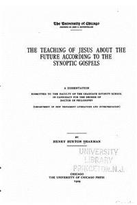teaching of Jesus about the future according to the synoptic gospels