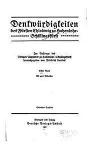 Denkwürdigkeiten des Fürsten Chlofwig zu Hohenlohe-schillingsfürst