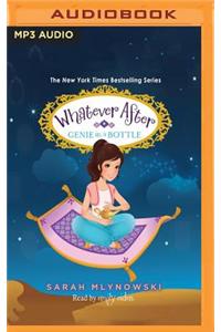 Whatever After, Book 9: Genie in a Bottle