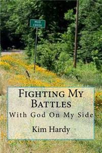 Fighting My Battles