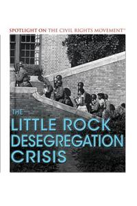 Little Rock Desegregation Crisis