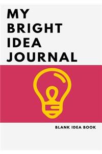 My Bright Idea Journal