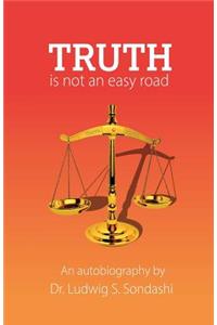 Truth - Not an easy road