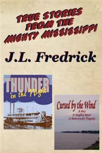 True Stories From the Mighty Mississippi