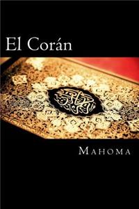 El Coran (The Koran, Spanish-Language Edition) (Spanish Edition)