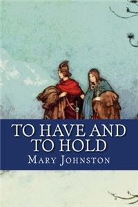 To Have and To Hold