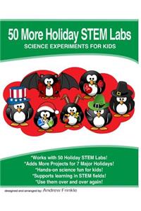 50 More Holiday STEM Labs