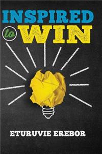 Inspired to Win