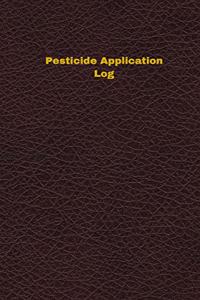 Pesticide Application Log (Logbook, Journal - 96 pages, 5 x 8 inches)