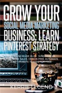 Grow Your Social Media Marketing Business