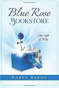 Blue Rose Bookstore: The Gift of Why