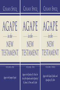 Agape in the New Testament, 3 Volumes