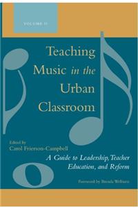 Teaching Music in the Urban Classroom Set