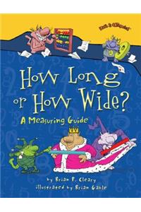 How Long or How Wide?
