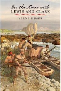 On the River with Lewis and Clark