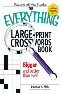 The Everything Large-Print Crosswords Book