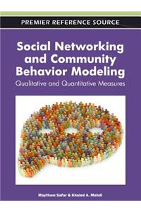 Social Networking and Community Behavior Modeling